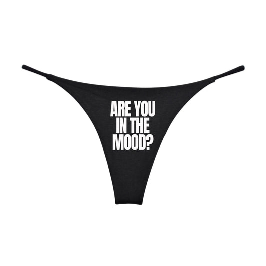 Are You in The Mood? Black Thong