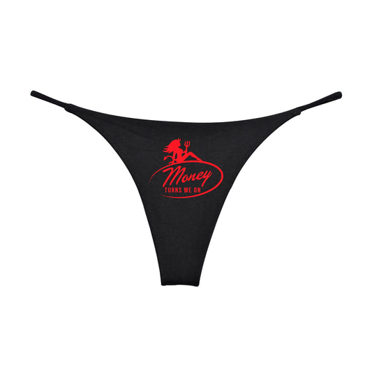 Money Turns Me On - Black Thong